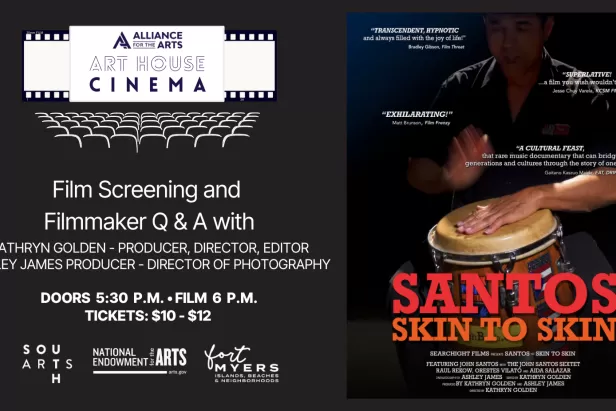 black background with a marquee saying Art House Cinema and the poster for SANTOS Skin to Skin featuring a hand and a bongo drum
